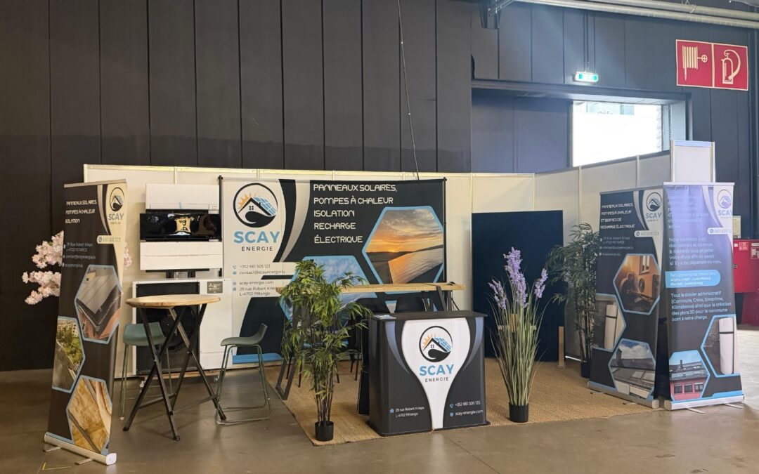 SCAY ÉNERGIE à la Foire HOME EXPO 2025 – Luxexpo The Box, Luxembourg